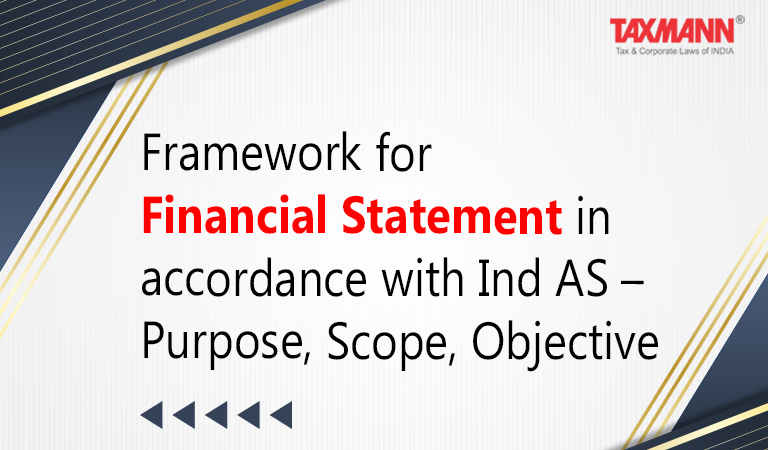 Framework for Financial Statement in accordance with Ind AS