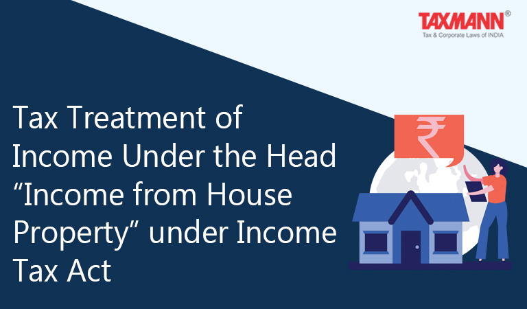 Tax Treatment of Income Under the Head “Income from House Property”