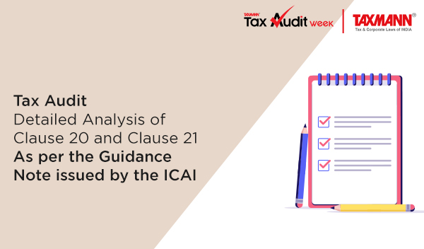 Tax Audit | Detailed Analysis of Clause 20 and Clause 21 | As per the Guidance Note issued by the ICAI