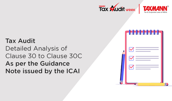 Tax Audit | Detailed Analysis of Clause 30 to Clause 30C | As per the Guidance Note issued by the ICAI