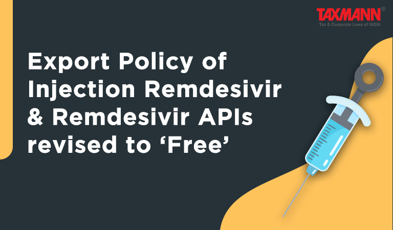 Export policy of API; Remdesivir; Remdesivir Active; DGFT;