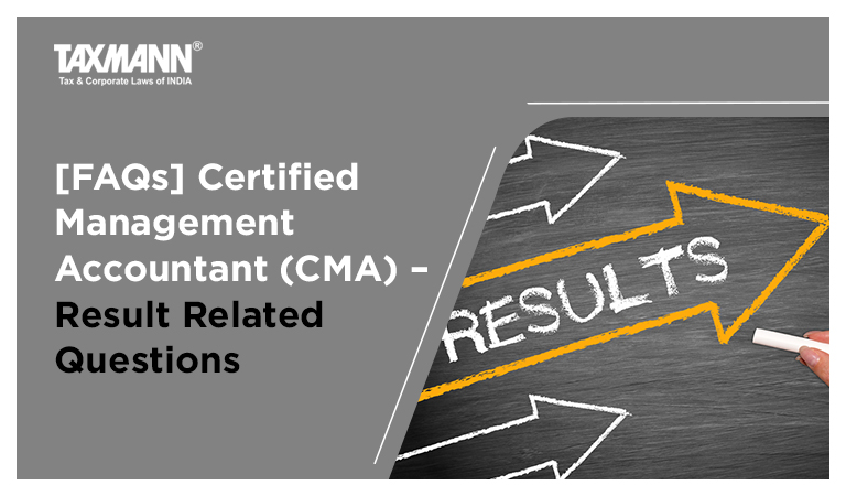 [FAQs] Certified Management Accountant (CMA) – Result Related Questions