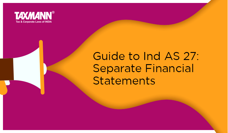 Guide to Ind AS 27: Separate Financial Statements