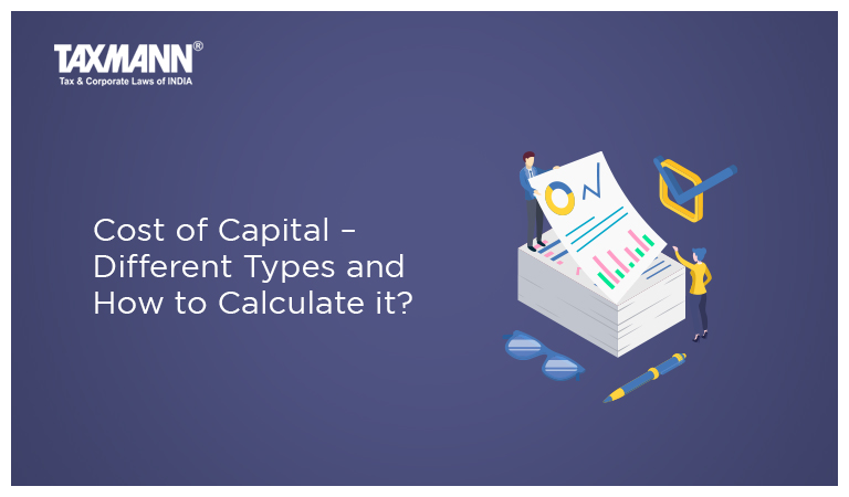 Cost of Capital – Different Types and How to Calculate it?