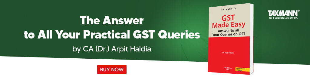 Taxmann's GST Made Easy – Answer to all Your Queries on GST