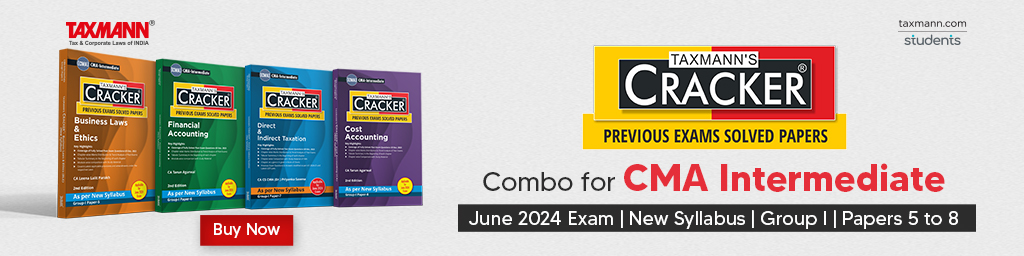 Taxmann's CRACKER COMBO | CMA Intermediate | New Syllabus | June 2024 Exam – Group I | Papers 5 to 8