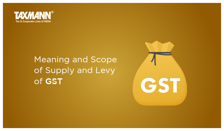 Supply and Levy of GST